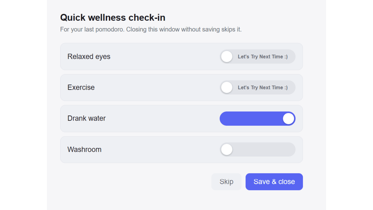 Wellness check-in prompt for relaxed eyes, exercise, water, and washroom breaks